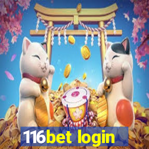 116bet login